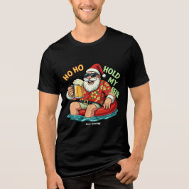 Ho Ho Håll mitt öl roligt och drick jultomten T Shirt