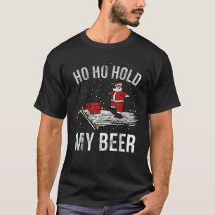 Ho Ho Håll mitt öl Skateboard Tak Santa Funny T Shirt