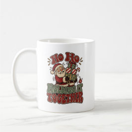 Ho Ho Håller Allt Tillsammans Rolig Julkaffe Kaffemugg