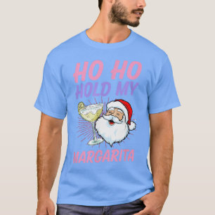 Ho Ho håller min Margarita-jul i juli Santa Va T Shirt