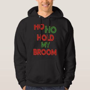 Ho Ho håller mitt rum Städning Dam HouseKeep Hu Hoodie
