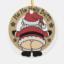 Ho Ho Heliga Santa Butt Ornament