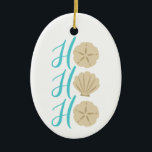 Ho Ho Ho Beach Juli Sand Dollar och Snäcka Julgransprydnad Keramik<br><div class="desc">Kylt,  fyndig juldesign med texten "Ho Ho Ho" med hjälp av sanddollar och snäckor.</div>