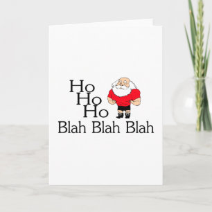 Ho Ho Ho blah - blah jul Helgkort