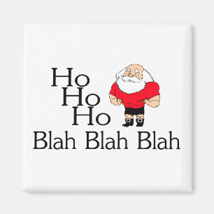 Ho Ho Ho blah - blah jul Magnet