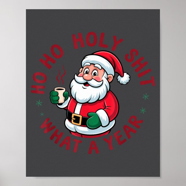 Ho Ho Ho Holy What A Year Funny Santa Christmas Pa Poster (Framsidan)