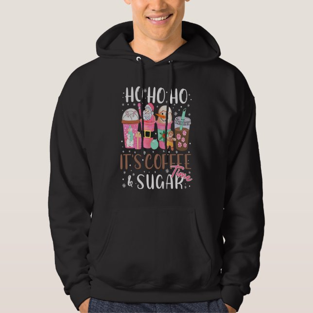 Ho Ho Ho It's Coffee & Sugar Time Christmas Coffee Hoodie (Framsida)