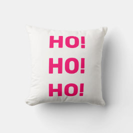 Ho! Ho! Ho! Julens Helgdag Hett PinkText White Kudde