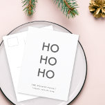 Ho Ho Ho | Minimalistisk ren, enkel, vit jul Helg Vykort<br><div class="desc">Enkelt,  snyggt "Ho Ho Ho"-vykort i svartvitt och svartvitt med en modern minimalistisk typografi i svart,  som lätt kan vara personlig med din egen hälsning,  familj namn och år under en högsäsong i trendiget!</div>