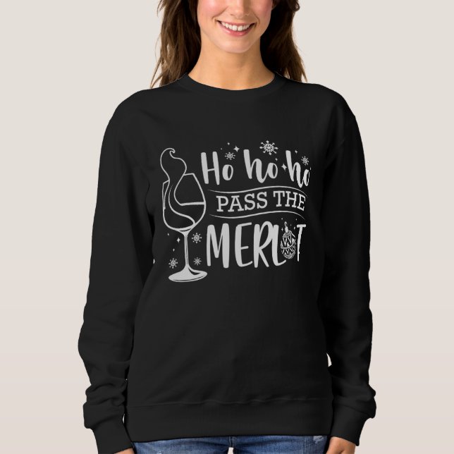 Ho Ho Ho Pass The Merlot Christmas Idea Women Wine T Shirt (Framsida)