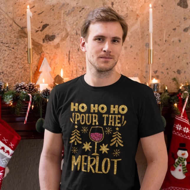 Ho Ho Ho Pour the Merlot Guld Glitter jul T T Shirt (Skapare uppladdad)