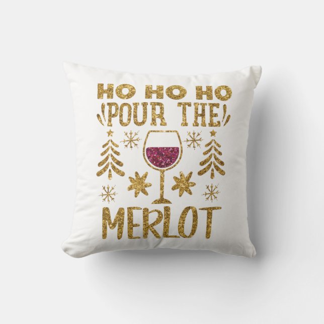Ho Ho Ho Pour the Merlot jul Guld Glitter Kudde (Framsida)