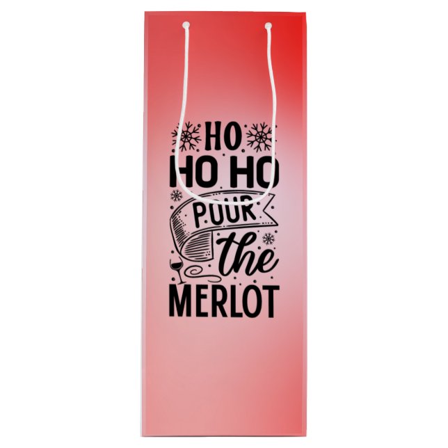 Ho Ho Ho Pour the Merlot Vin Gift Bag (Framsidan)