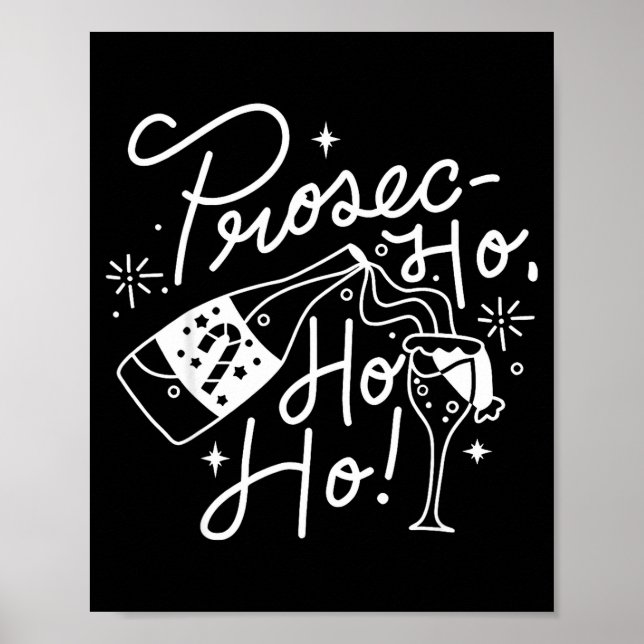 Ho Ho Ho Prosecco Christmas Tee Funny Wine Lover H Poster (Framsidan)