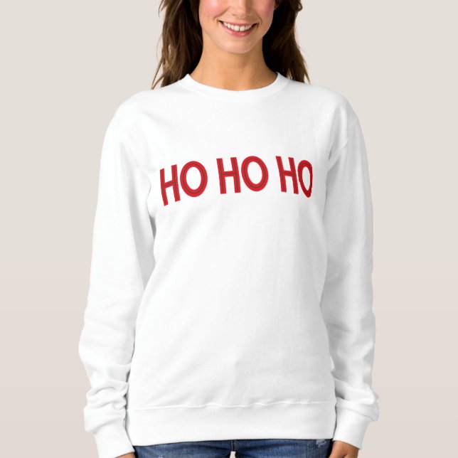 Ho Ho Ho Red jul Sweatshirt T Shirt (Framsida)