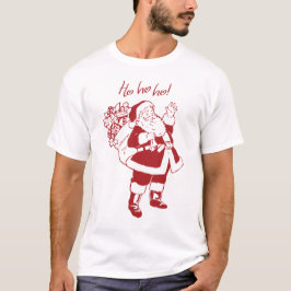 Ho! Ho! Ho! T Shirt