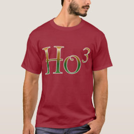 Ho ho ho? tee shirt