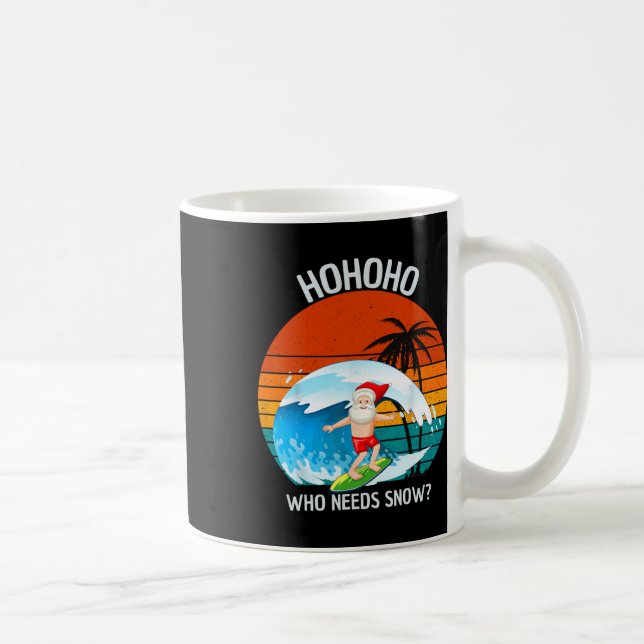Ho Ho Ho Who Needs Snow Christmas In July Funny Sa Kaffemugg (Höger)