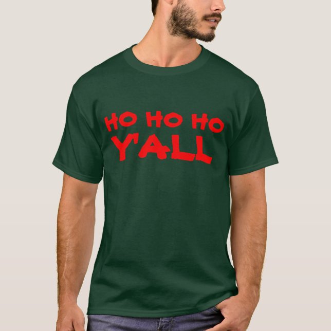 Ho Ho Ho Y'all: HillBilly Santa Humor T Shirt (Framsida)