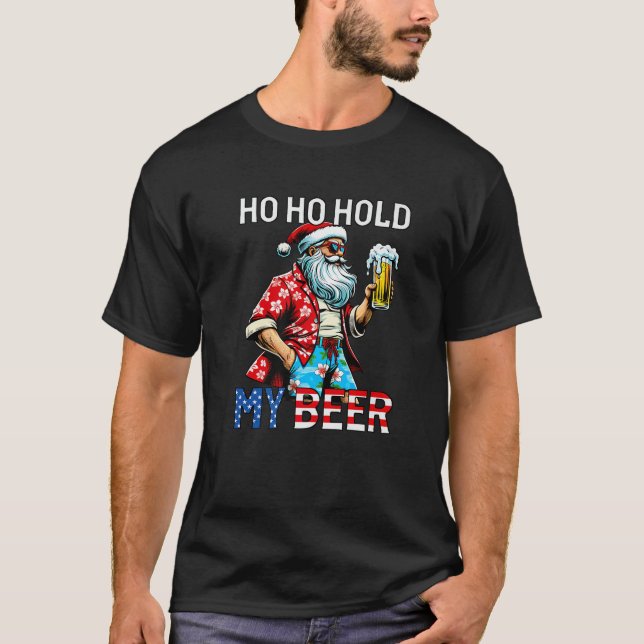 Ho Ho Hold My Beer Sarcastic Christmas In July San T Shirt (Framsida)
