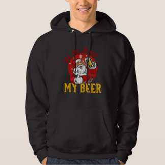 Ho Ho Hold My Beer  Sarcastic Santa Hoodie