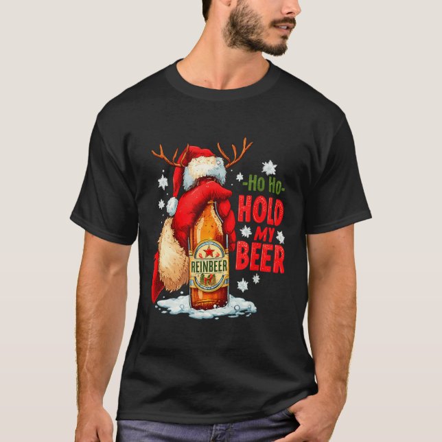 Ho Ho Hold My Beer  T Shirt (Framsida)