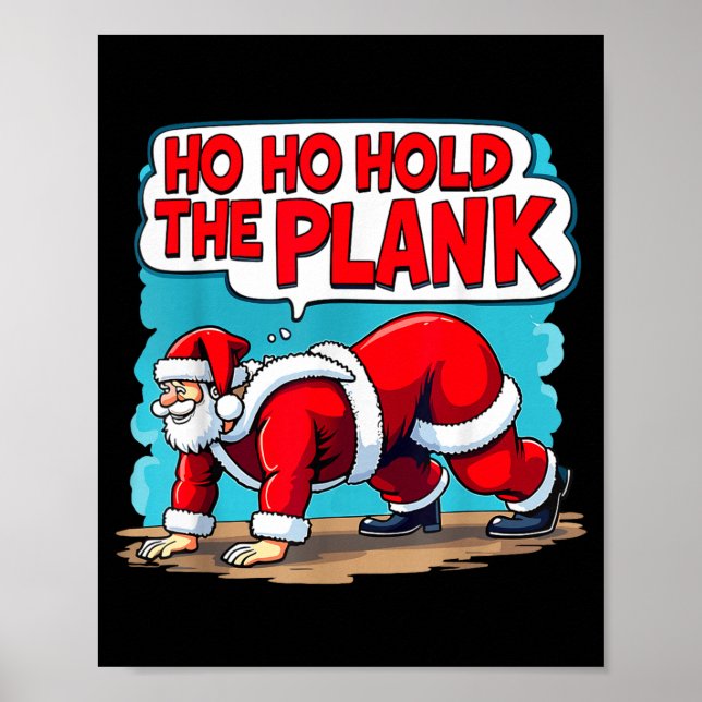 Ho Ho Hold The Plank Santa Christmas Fitness Worko Poster (Framsidan)