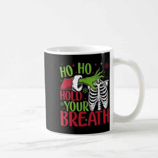 Ho Ho Hold Your Breath Soky Christmas Radiology Sk Kaffemugg (Höger)