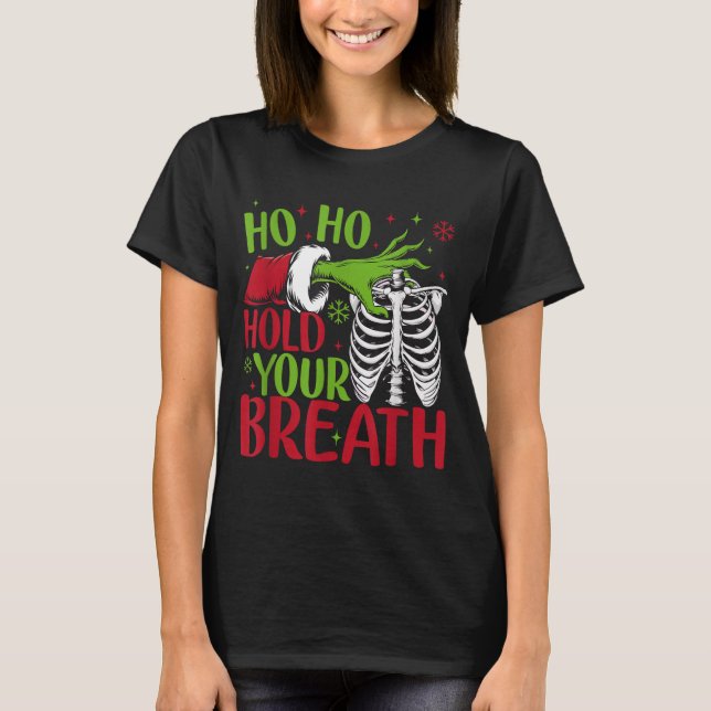Ho Ho Hold Your Breath Soky Christmas Radiology Sk T Shirt (Framsida)