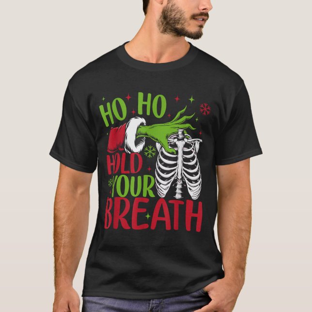 Ho Ho Hold Your Breath Soky Christmas Radiology Sk T Shirt (Framsida)