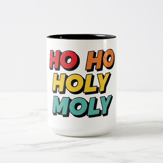 Ho Ho Holy Moly Christmas Två-Tonad Mugg (Center)