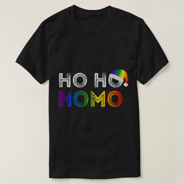 Ho Ho Homo homosexual gay pride T Shirt (Design framsida)