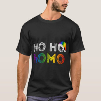 Ho Ho Homo homosexual gay pride T Shirt