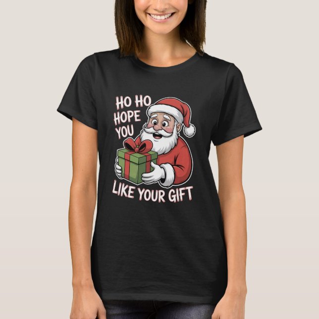 Ho Ho Hoppas Du Gillar Present Jul Xmas T Shirt (Framsida)