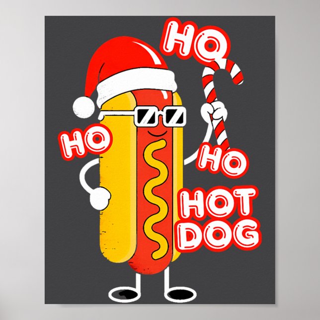 Ho Ho Hot Dog Funny Christmas– Festive Hot Dog In  Poster (Framsidan)
