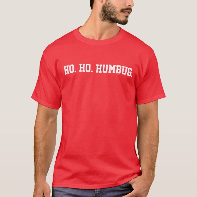 Ho Ho HumbugTshirt T Shirt (Framsida)