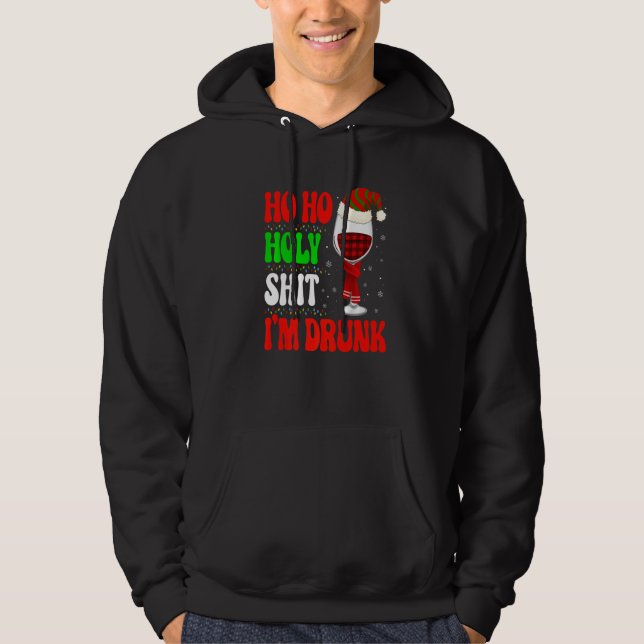 Ho Ho  I'm Drunk Santa Wine Christmas Graphic Hoodie (Framsida)