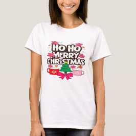 Ho Ho Merry Christmas – Cozy Holiday Vibes T Shirt