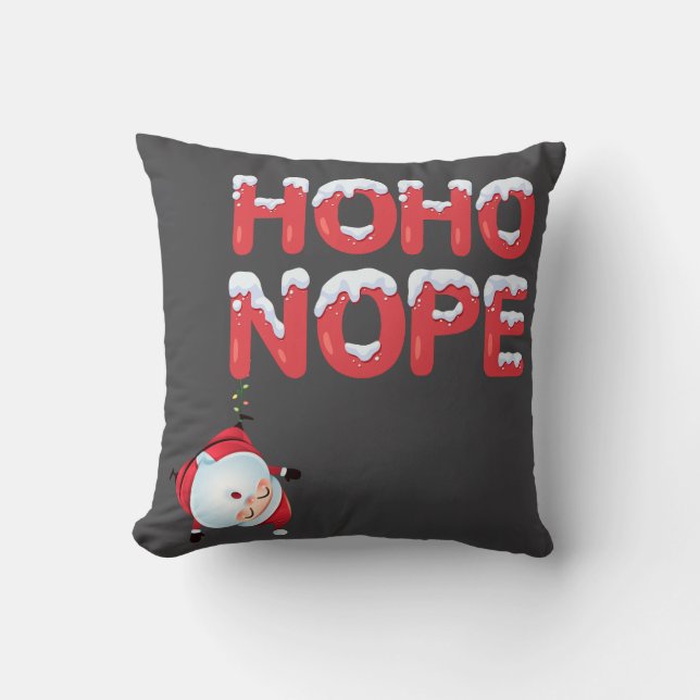 Ho Ho Nope Christmas Throw Pillow Kudde (Framsida)