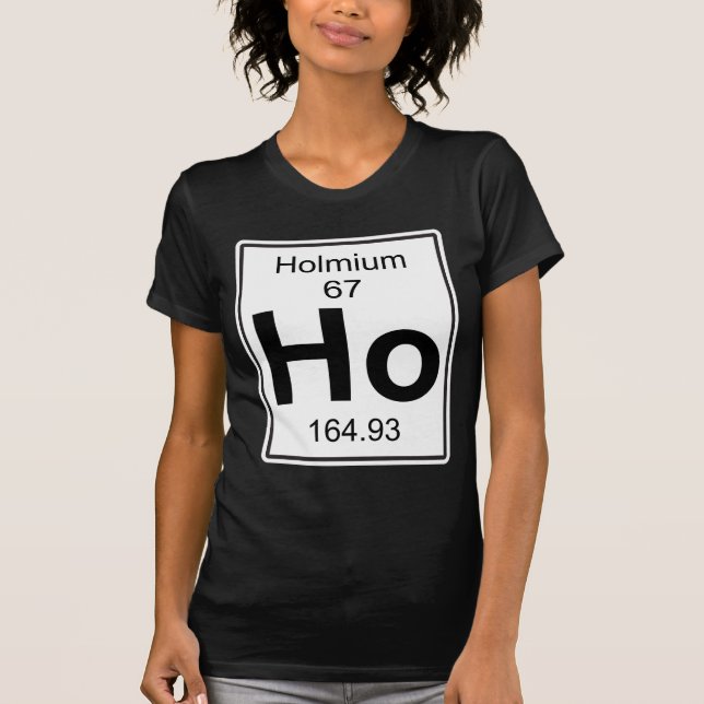 Ho - Holmium Tee Shirt (Framsida)