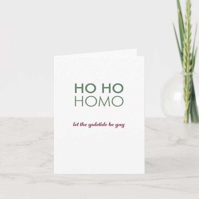 Ho Homo / Låt Yuletide bli Gay! Kort (Framsida)