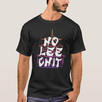 Ho Lee Chit Unisex Shirt, underbart T-shirt Design