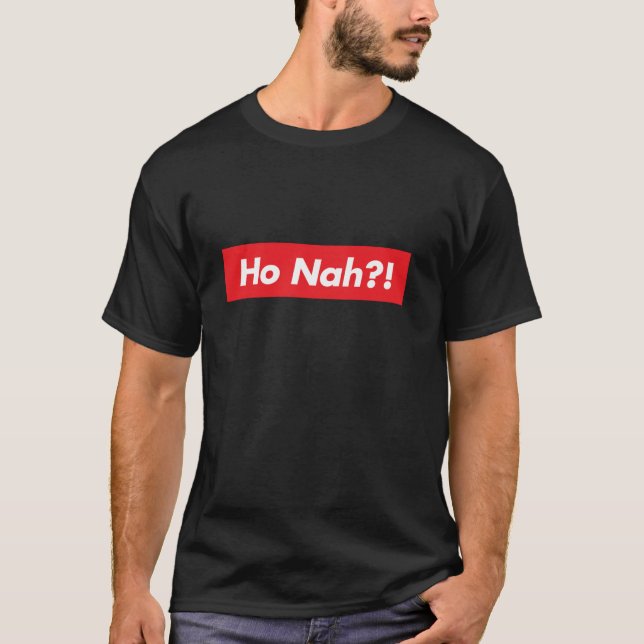 Ho Nah rolig hawaiiansk slang pidgin T Shirt (Framsida)