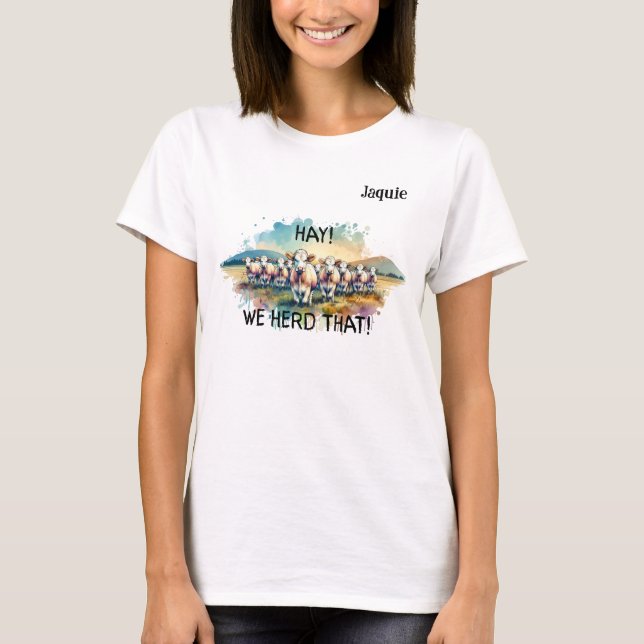 "Hö! Vi Hörde Att1" Ko Pun Customizable Kvinnor T Shirt (Framsida)