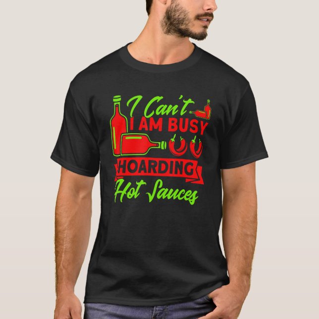 Hoarding Hot Sauces Collecting Sauce Collector T Shirt (Framsida)