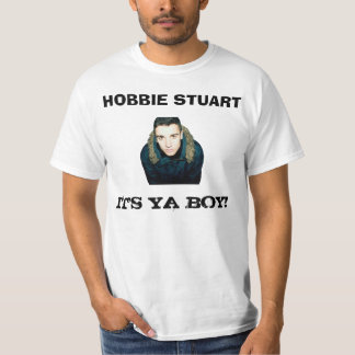 Hobbie Stuart - det är den Ya pojken Tee