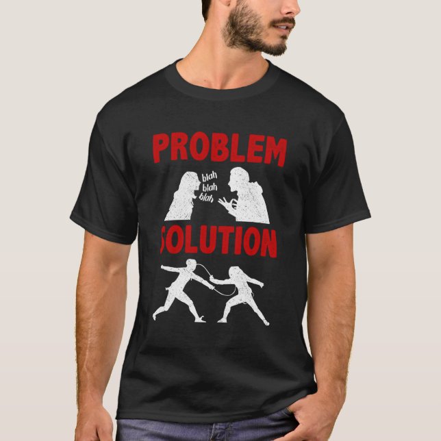 Hobby för Fencer-problemlösning T Shirt (Framsida)