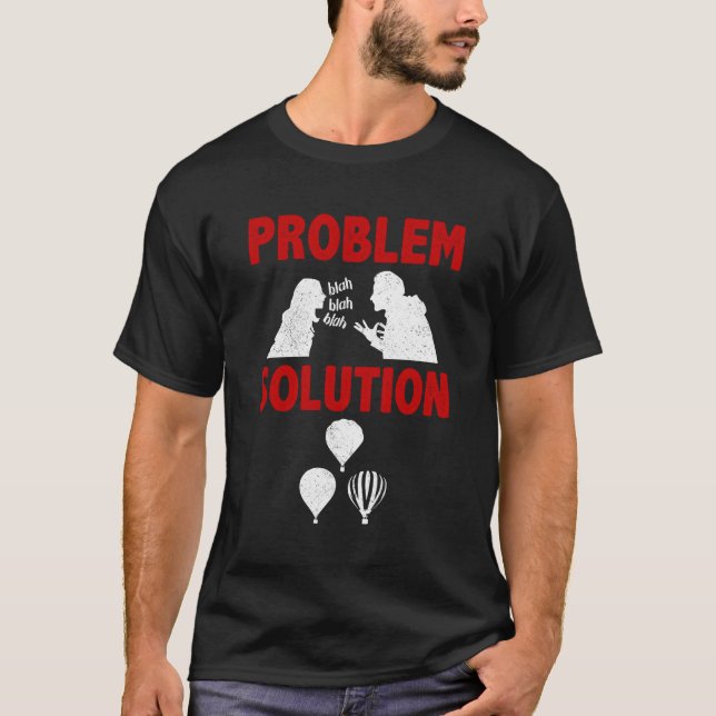 Hobby hett Luft Balloot ProblemSolution T Shirt (Framsida)