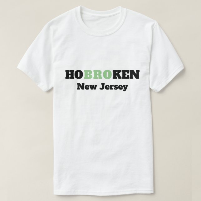 HoBROken New jersey - Funny Hoboken New jersey T Shirt (Design framsida)