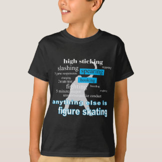 HOCKEY_ANYTHING_ELSE.png Tee